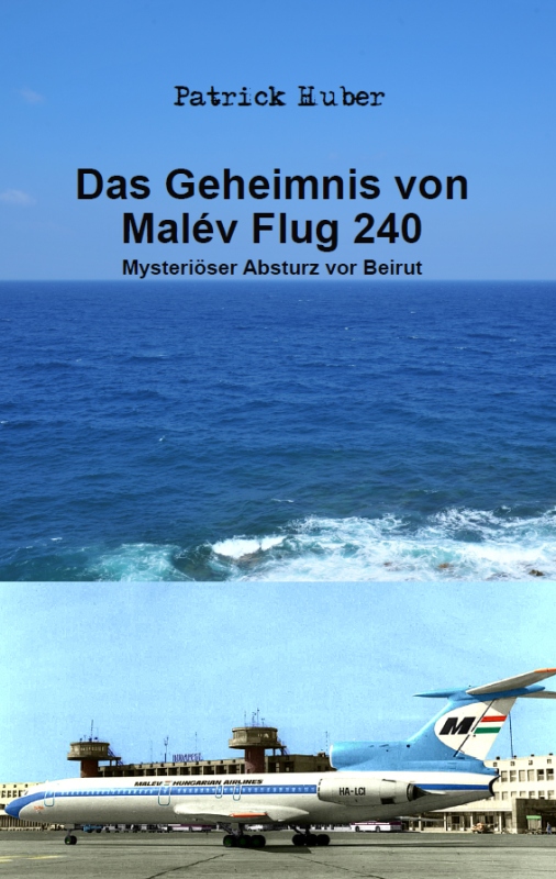 Cover: Das Geheimnis von Malev Flug 240