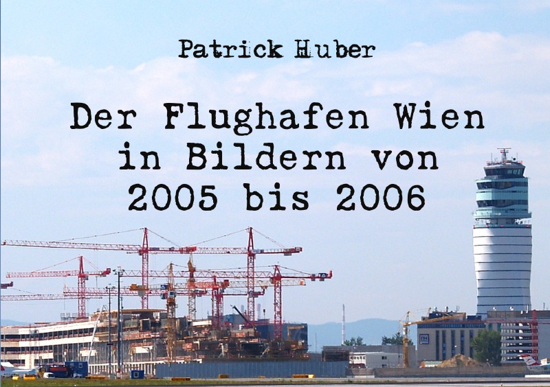 Cover Der Flughafen Wien in Bildern